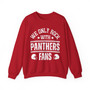 We Only Rock With Panthers Fans - Sweatshirt