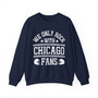 We Only Rock With Chicago Fans - Sweatshirt