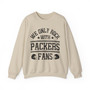 We Only Rock With Packers Fans - Sweatshirt