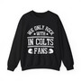 We Only Rock With IN Colts Fans - Sweatshirt