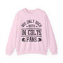 We Only Rock With IN Colts Fans - Sweatshirt
