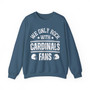 We Only Rock With Cardinals Fans - Sweatshirt