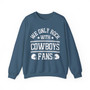 We Only Rock With Cowboys Fans - Sweatshirt