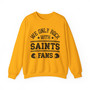  We Only Rock With Saints Fans - Sweatshirt