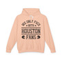 We Only Fuck With Houston Fans - Hoodie