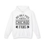 We Only Fuck With Chicago Fans - Hoodie