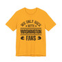 We Only Rock With Washington Fans  T-shirt