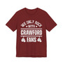 We Only Rock With Crawford Fans  T-shirt