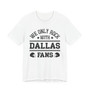 We Only Rock With Dallas Fans  T-shirt