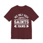 We Only Rock With Saints Fans  T-shirt
