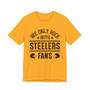 We Only Rock With Steelers Fans  T-shirt