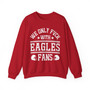 We Only Fuck With Eagles Fans - Sweatshirt