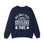 We Only Fuck With Steelers Fans - Sweatshirt