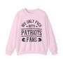 We Only Fuck With Patriots Fans - Sweatshirt