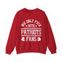 We Only Fuck With Patriots Fans - Sweatshirt
