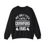 We Only Fuck With Crawford Fans - Sweatshirt (white gloves)