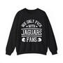 We Only Fuck With Jaguars Fans - Sweatshirt