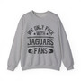 We Only Fuck With Jaguars Fans - Sweatshirt
