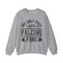 We Only Fuck With Falcons Fans - Sweatshirt