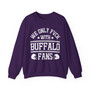 We Only Fuck With Buffalo Fans - Sweatshirt