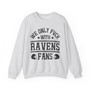 We Only Fuck With Ravens Fans - Sweatshirt