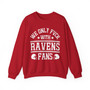 We Only Fuck With Ravens Fans - Sweatshirt