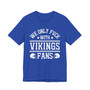 We Only Fuck With Vikings Fans  T-shirt
