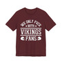 We Only Fuck With Vikings Fans  T-shirt