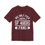 We Only Fuck With SF 49ers bay Fans  T-shirt