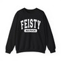 Feisty As Fvck - Sweatshirt