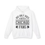 We Only Rock With Chicago Fans - Hoodie
