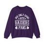 We Only Hang With Raiders Fans - Sweatshirt