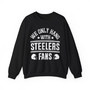  We Only Hang With Steelers Fans - Sweatshirt