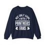 We Only Hang With Panthers Fans - Sweatshirt