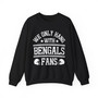 We Only Hang With Bengals Fans - Sweatshirt
