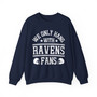 We Only Hang With Ravens Fans - Sweatshirt