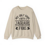We Only Hang With Jaguars Fans - Sweatshirt