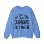 We Only Hang With Jaguars Fans - Sweatshirt