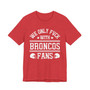 We Only Fuck With Broncos Fans  T-shirt