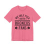 We Only Fuck With Broncos Fans  T-shirt