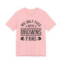We Only Fuck With Browns Fans  T-shirt