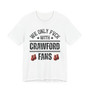 We Only Fuck With Crawford Fans  T-shirt