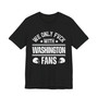 We Only Fuck With Washington Fans  T-shirt