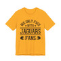 We Only Fuck With Jaguars Fans  T-shirt