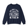 We Only Hang With Falcons Fans - Sweatshirt