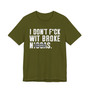 I Don't Fuck Wit Broke Niggas (censored) T-shirt 