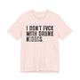 I Don't Fuck With Drunk Niggas (censored) T-shirt 