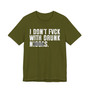 I Don't Fuck With Drunk Niggas (censored) T-shirt 