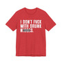 I Don't Fuck With Drunk Niggas (censored) T-shirt 