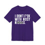 I Don't Fuck With Nosy Niggas (censored) T-shirt 